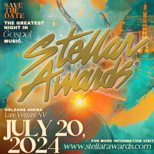 2024 Stellar Gospel Music Awards Save the date