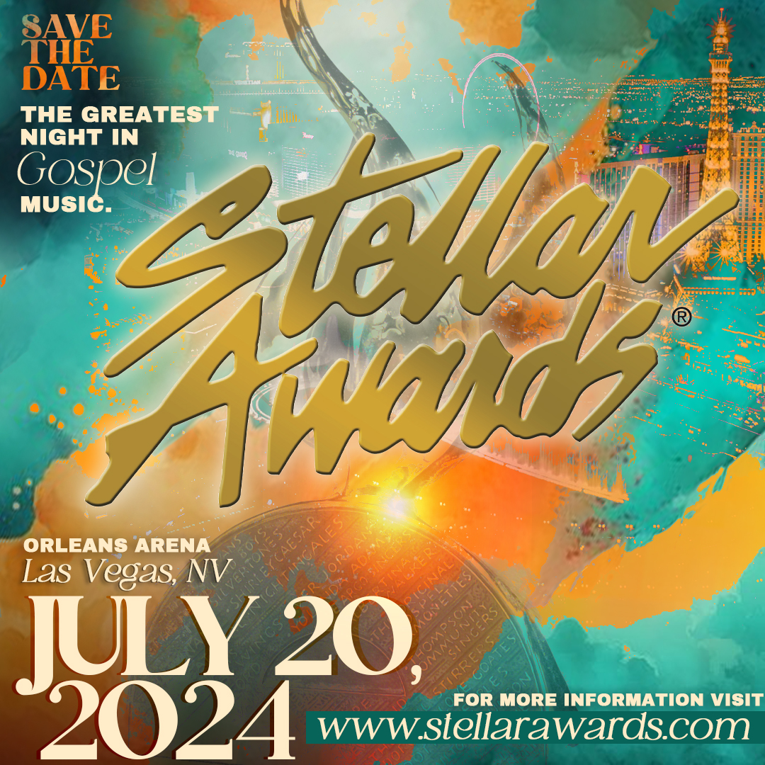 You are currently viewing THE 2024 STELLAR GOSPEL MUSIC AWARDS SET TO LIGHT UP LAS VEGAS